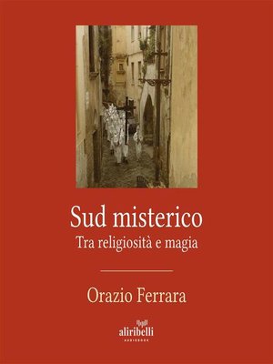 cover image of Sud misterico. Tra religiosità e magia